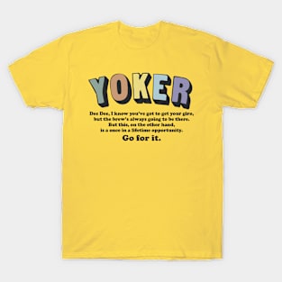 Dee Dee Yoker / Positivity Statement Design T-Shirt